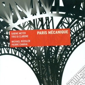 Sabine Meyer: Paris Mecanique cd musicale di Sabine Meyer