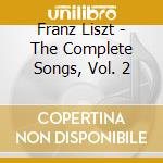Franz Liszt - The Complete Songs, Vol. 2 cd