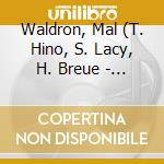 Waldron, Mal (T. Hino, S. Lacy, H. Breue - Moods cd