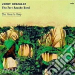 Jerry Gonzalez & The Fort Apache Band - The River Is Deep / The Fort Apache Band cd