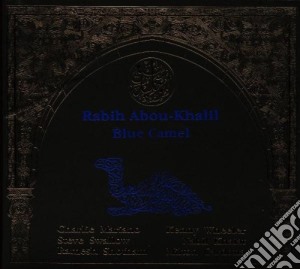 Rabih Abou-Khalil - Blue Camel cd musicale di Rabih Abou-khalil