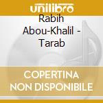 Rabih Abou-Khalil - Tarab cd