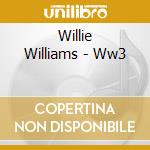 Willie Williams - Ww3 cd
