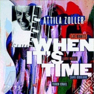 Zoller Attila - When It's Time cd musicale di Attila Zoller