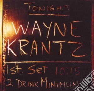 Wayne Krantz - 2 Drink Minimum cd musicale di Wayne Krantz