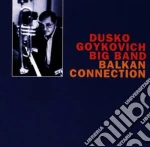 Dusko Goykovich - Balkan Connection cd