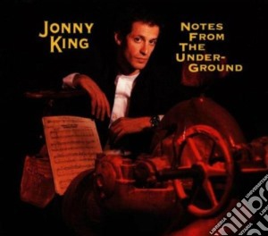 King Jonny - Notes From Undergrou cd musicale di Jonny King