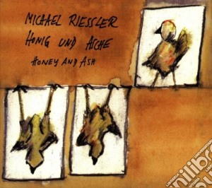 Michael Riessler - Honey And Ash cd musicale di Michael Riessler