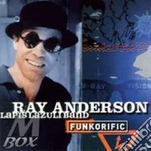 Ray Anderson - Funkorific cd musicale di ANDERSON RAY