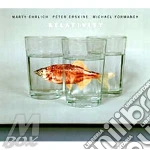 Ehrlich Marty - Relativity Trio cd