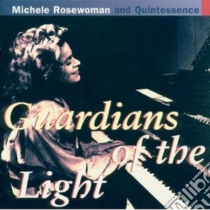Michele Rosewoman - Guardians Of The Light cd musicale di Michele Rosewoman