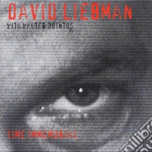 David Liebman - Time Immemorial cd musicale di David Liebman