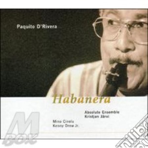 Paquito D'Rivera - Habanera cd musicale di Paquito D'rivera