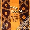 Trio Ivoire - Trio Ivoire cd