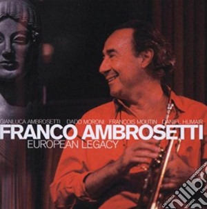 Franco Ambrosetti - European Legacy cd musicale di Franco Ambrosetti