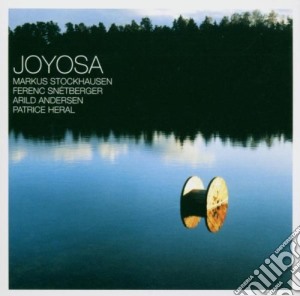 Markus Stockhausen - Joyosa cd musicale di STOCKHAUSEN/SNETBERGER/ANDERSE