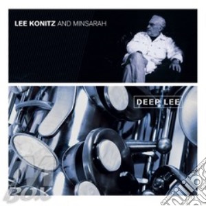 Lee Konitz / Minsarah - Deep Lee cd musicale di KONITZ LEE & MINSARA