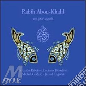 Rabih Abou-Khalil - Em Portugues cd musicale di RABIH ABOU KHALIL