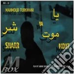 Mahmoud Turkmani - Ya Sharr Mout