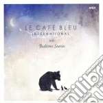 Cafe' Bleu International (Le) - Bedtime Stories cd