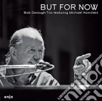 Bob Dorough - But For Now cd