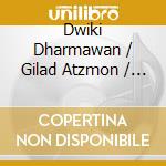 Dwiki Dharmawan / Gilad Atzmon / Kamal Musallam - World Peace Trio cd musicale di Dwiki Dharmawan, Gilad Atzmon & Kamal Musallam