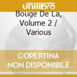 Bouge De La, Volume 2 / Various cd