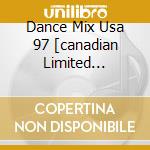 Dance Mix Usa 97 [canadian Limited Edition] (uk Import) cd