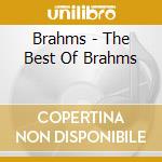 Brahms  - The Best Of Brahms cd
