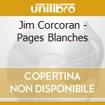 Jim Corcoran - Pages Blanches cd