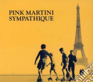 Pink Martini - Sympathique cd musicale di Pink Martini