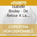 Isabelle Boulay - De Retour A La Source cd musicale di Boulay Isabelle