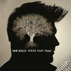 Ian Kelly - Speak Your Mind cd musicale di Ian Kelly