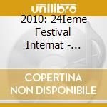 2010: 24Ieme Festival Internat - Festival International Nuits D'Afrique 24ieme Edition cd