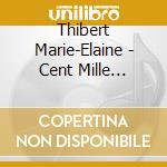 Thibert Marie-Elaine - Cent Mille Chansons cd