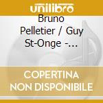 Bruno Pelletier / Guy St-Onge - Musique Et Cinema cd musicale di Bruno Pelletier