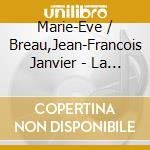 Marie-Eve / Breau,Jean-Francois Janvier - La Route Infinie cd musicale di Marie