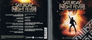 Saturday Night Fever (Music Inspired By The New Musical) cd musicale di Compilation