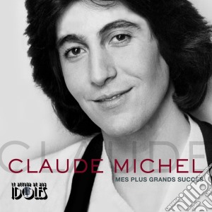 Claude Michel - Mes Plus Grands Succes cd musicale di Claude Michel