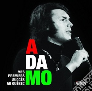 Adamo - Mes Premiers Succes Au Quebec cd musicale di Adamo