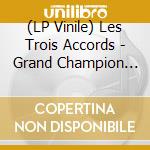 (LP Vinile) Les Trois Accords - Grand Champion International De Course lp vinile di Les Trois Accords