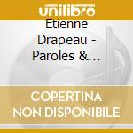 Etienne Drapeau - Paroles & Musique cd musicale di Etienne Drapeau