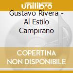 Gustavo Rivera - Al Estilo Campirano cd