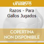 Razos - Para Gallos Jugados cd