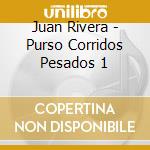 Juan Rivera - Purso Corridos Pesados 1 cd