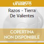 Razos - Tierra De Valientes cd