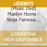 (Music Dvd) Marilyn Horne - Sings Famous Arias cd