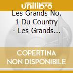 Les Grands No. 1 Du Country - Les Grands No. 1 Du Country cd
