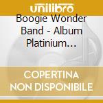 Boogie Wonder Band - Album Platinium Edition cd