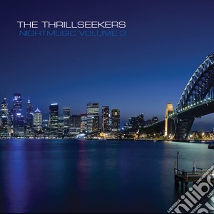 Thillseekers (The) - The Thillseekers - Nightmusic Vol 3 (2 Cd) cd musicale di Thillseekers (The)